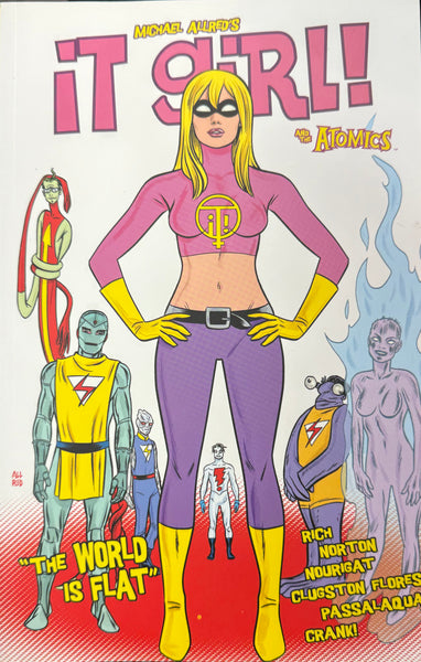 It Girl & the Atomics, Round Two: The World Is Flat TP (2013)