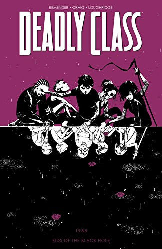 Deadly Class Volume 02 : Kids of The Black Hole Tpb