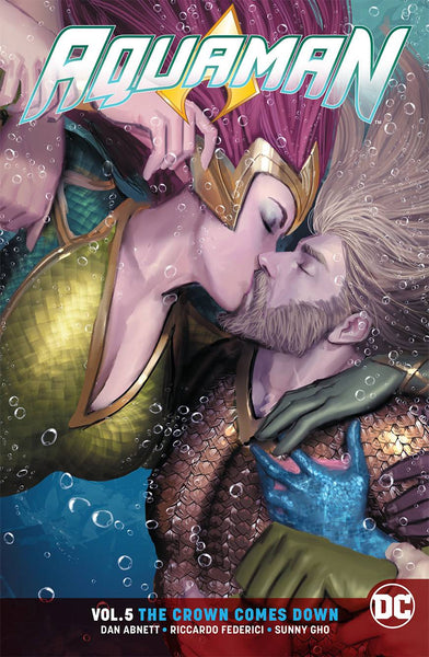 Aquaman Vol 05 : The Crown Comes Down (Rebirth) Tpb