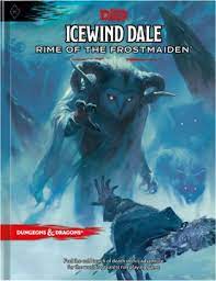 D&D Adventure: Icewind Dale - Rime of the Frostmaiden