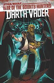 STAR WARS - DARTH VADER BY GREG PAK VOL 03 - WAR OF THE BOUNTY HUNTERS TPB