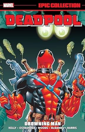 Deadpool - Epic Collection - Drowning Man Tpb (2023)
