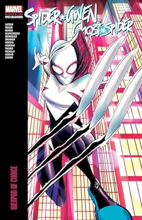 Spider-Gwen - Ghost-Spider Modern Era - Epic Collection - Weapon of Chaos Tpb (2024)