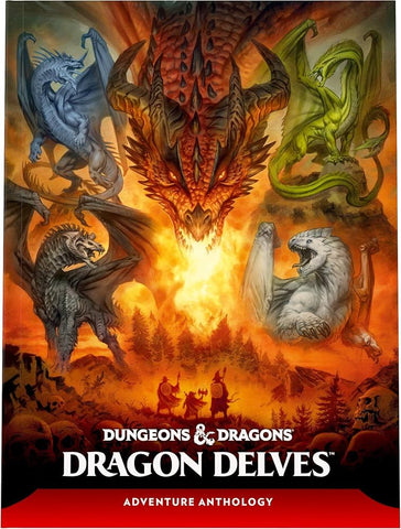 D&D: Dungeons & Dragons - Dragon Delves: An Adventure Anthology