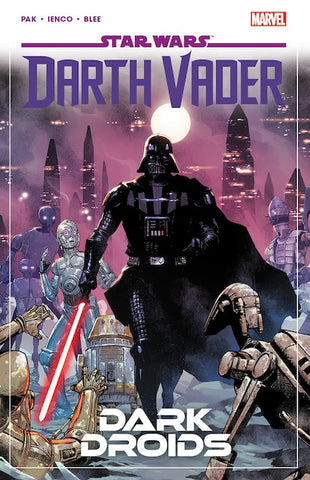 STAR WARS - DARTH VADER BY GREG PAK VOL 08 - DARK DROIDS TPB (2024)