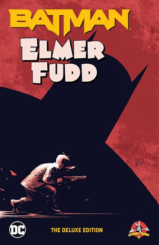 Batman / Elmer Fudd - Deluxe Edition HC (2025)