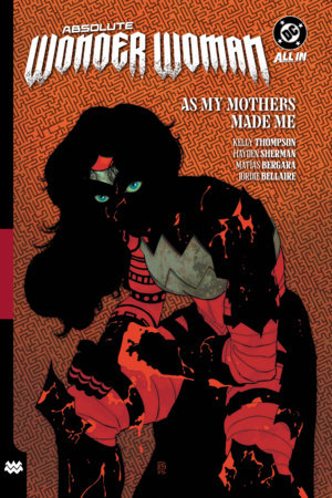 Absolute Wonder Woman Vol 2 - As My Mothers Made Me (HC) (2026)