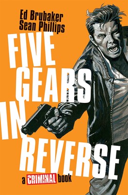 Criminal - Five Gears in Reverse HC   (2026)
