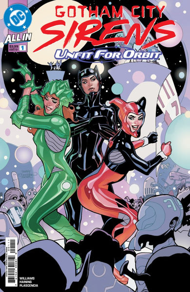 GOTHAM CITY SIRENS: UNFIT FOR ORBIT #1 : Terry Dodson Cover A   (2025)