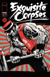 EXQUISITE CORPSES #11 : Michael Walsh Cover A   (2026)