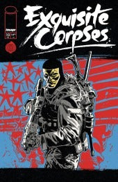 EXQUISITE CORPSES #10 : Michael Walsh cover A   (2026)