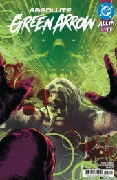 ABSOLUTE GREEN ARROW #2 : Rafael Albuquerque Cover A   (2026)