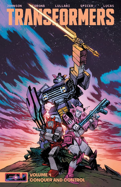 Transformers Vol 4 - Conquer and Control Tpb (Daniel Warren Johnson DM Variant)  (2025)