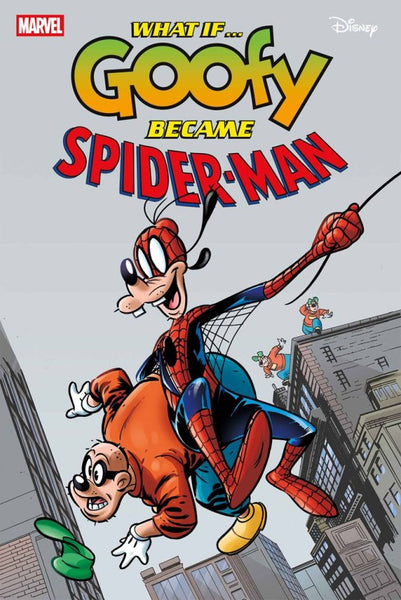 Marvel & Disney: What If...? Goofy Became Spider-Man #1   (On Sale August 2025)