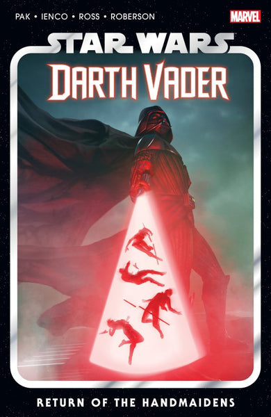 STAR WARS - DARTH VADER BY GREG PAK VOL 06 - RETURN OF THE HANDMAIDENS TPB