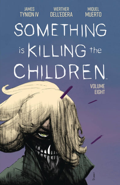 SOMETHING IS KILLING THE CHILDREN VOL 08 TPB (2024)