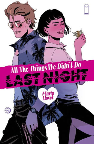 All The Things We Didn't Do Last Night #1 (One Shot) (On sale July 2024)