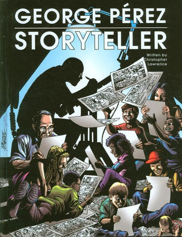 George Perez : Storyteller - The First 30 Years HC