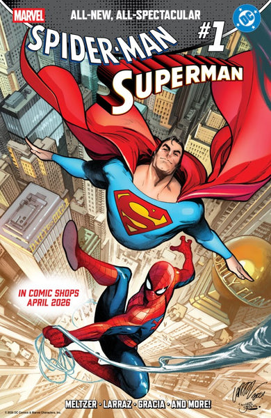 Marvel / DC: Spider-Man / Superman #1   (On Sale Mid-April 2026)