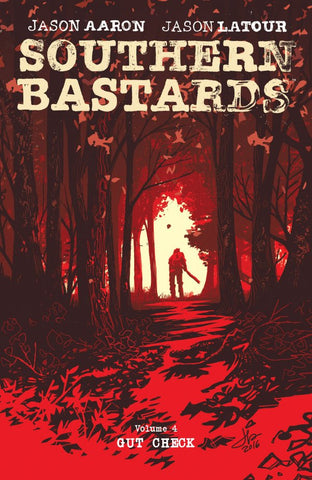 Southern Bastards Vol. 4: Gut Check TP (2018)