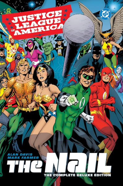 Justice League of America - The Nail - The Complete Deluxe Edition (2026 Edition)