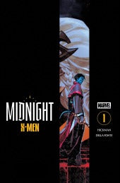 Midnight X-Men #1   (On Sale Mid-August 2026)
