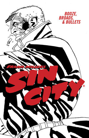 Sin City Vol 6 : Booze, Bullets & Broads Tpb
