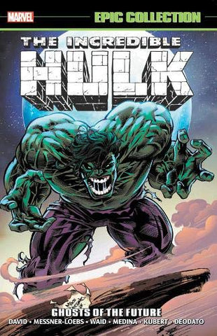 Incredible Hulk - Epic Collection : Ghosts of The Future Tpb