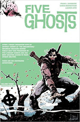 Five Ghosts Volume 3 : Monsters & Men Tpb