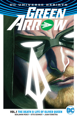 Green Arrow Vol 01 : Death & Life of Oliver Queen (Rebirth) Tpb