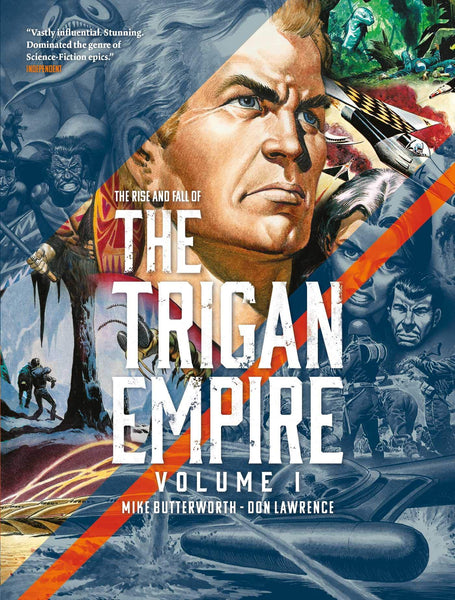 The Rise and Fall of the Trigan Empire : Volume I