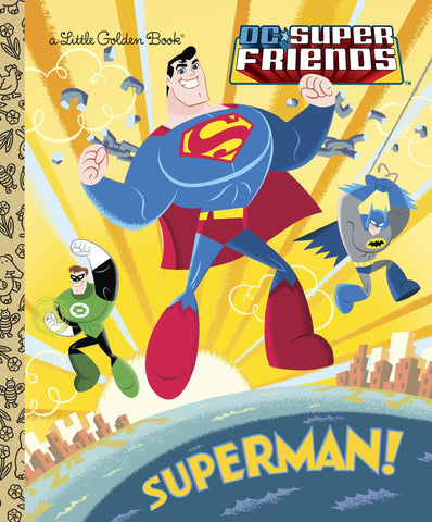 Superman! (DC Super Friends) - Little Golden Book