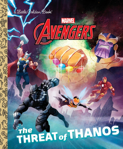 Marvel Avengers - The Threat of Thanos - Little Golden Book