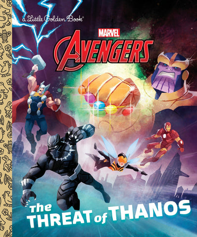 Marvel Avengers - The Threat of Thanos - Little Golden Book