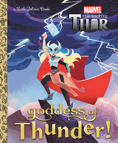 Mighty Thor - Goddess of Thunder! - Little Golden Book