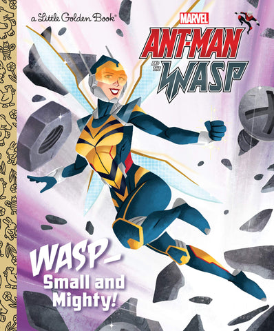 Ant-Man and Wasp - Small and Mighty! - Little Golden Book