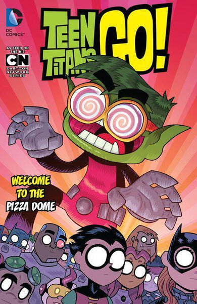 TEEN TITANS GO! - WELCOME TO THE PIZZA DOME TPB