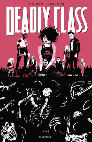 Deadly Class Volume 05 : Carousel Tpb