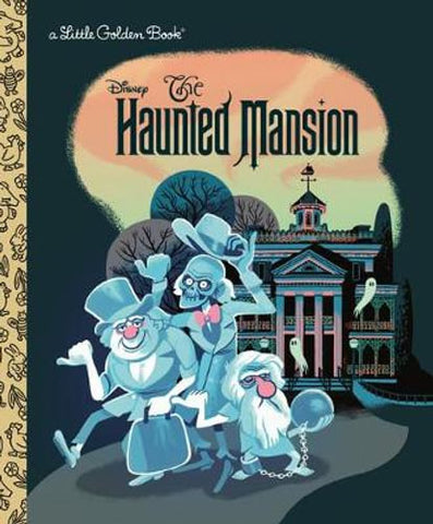 The Haunted Mansion - Little Golden Book