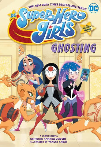 DC Super Hero Girls : Ghosting Tpb